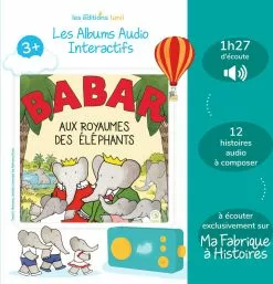 Lunii ALBUM AUDIO BABAR AUX ROYAUMES DES ELEPHANTS